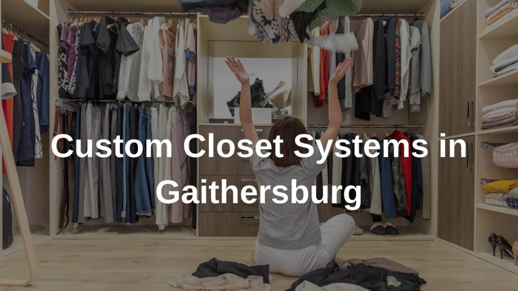Custom Closet Systems in Gaithersburg
