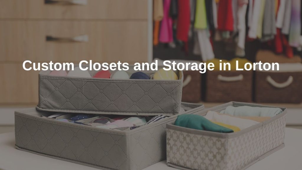 Custom Closets and Storage in Lorton